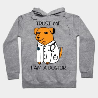 trust me i am a dogtor Hoodie